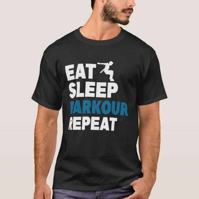 T-shirt Manger Dormir Parkour Répéter Course Libre Saut En (Devant)