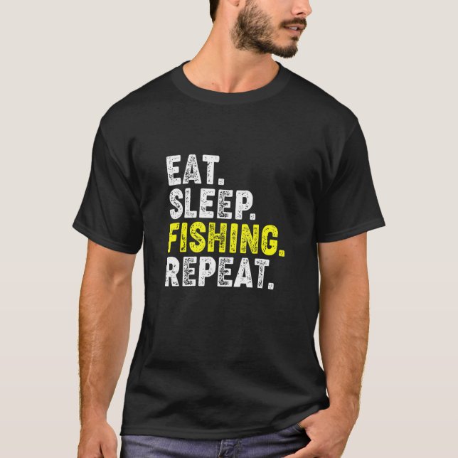 T-shirt Manger Dormir Pêche Répéter! Phrase de pêche drôle (Devant)