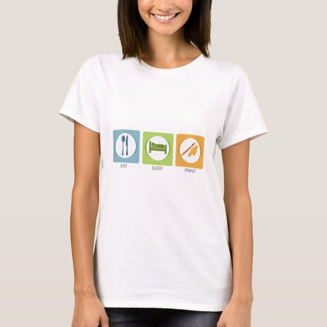 T-shirt Manger Dormir Peindre (Devant)