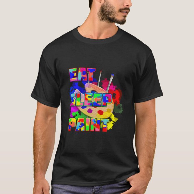 T-shirt Manger Dormir Peindre Répéter (Devant)