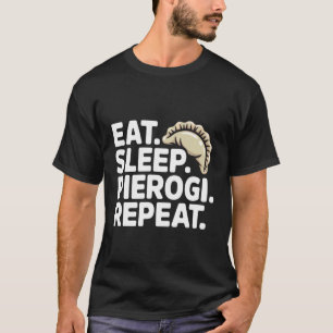 T-shirt Manger Dormir Pierogi Répéter Nourriture Polonaise