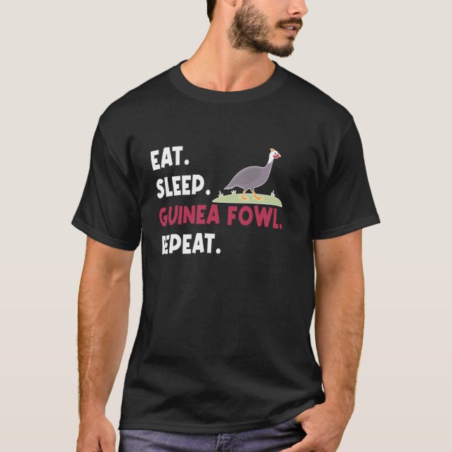T-shirt Manger Dormir Pintade Poulet Oiseau Répéter (Devant)