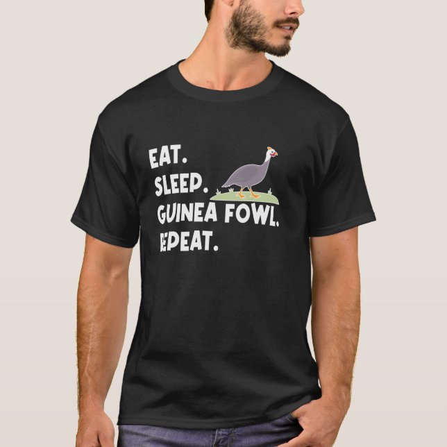 T-shirt Manger Dormir Pintade Poulet Oiseau Répéter (Devant)