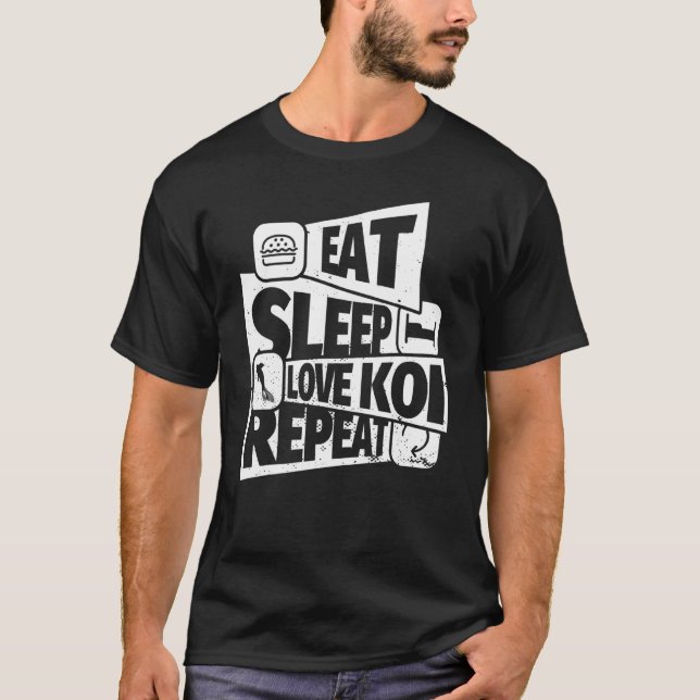 T-shirt Manger Dormir Poisson Koi Répéter Poisson Koi (Devant)