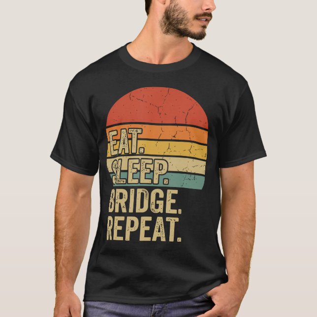 T-shirt Manger Dormir Pont Répéter Carte (Devant)