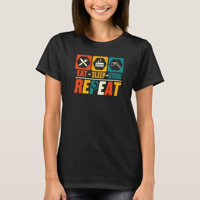 T-shirt Manger Dormir Porte-clés Répéter   Anneau de clés (Devant)