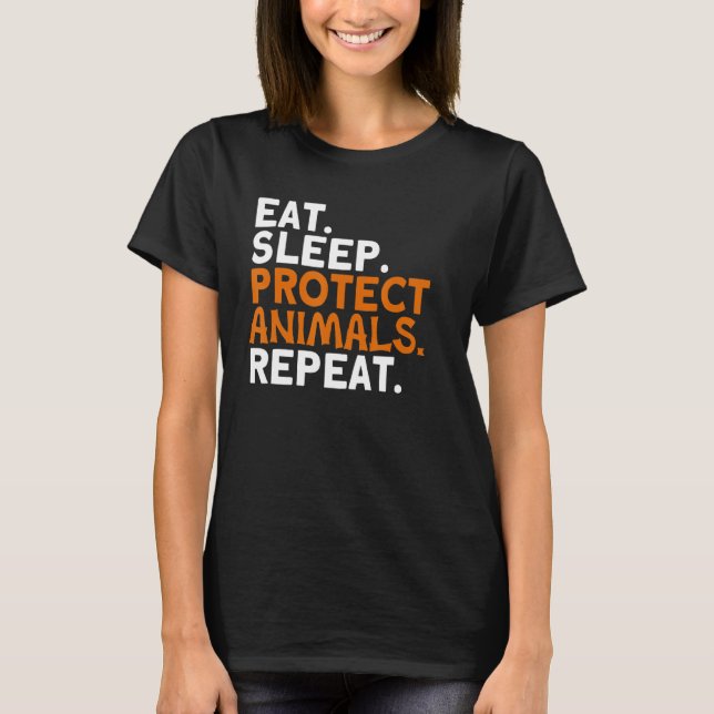 T-shirt Manger Dormir Protéger les animaux Répéter Zoo Ani (Devant)