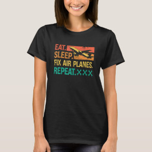 T-shirt Manger Dormir Réparer Avions Répéter Rétro Réparer