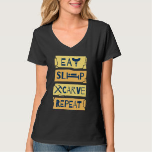 T-shirt Manger Dormir Sculpter Répéter Sculpture sur Bois