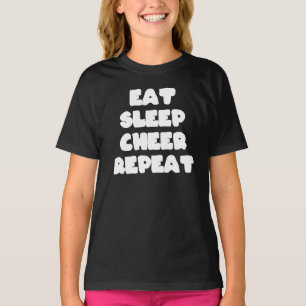 T-shirt Manger Dormir Se réjouir Répéter