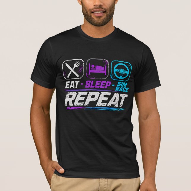 T-shirt Manger dormir sim course répéter pour les fans de  (Devant)