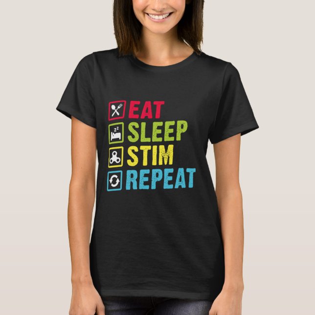 T-shirt Manger Dormir Stim Répéter Sensibilisation à l'aut (Devant)
