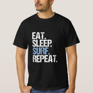T-shirt Manger.Dormir. Surf.Recommencer.