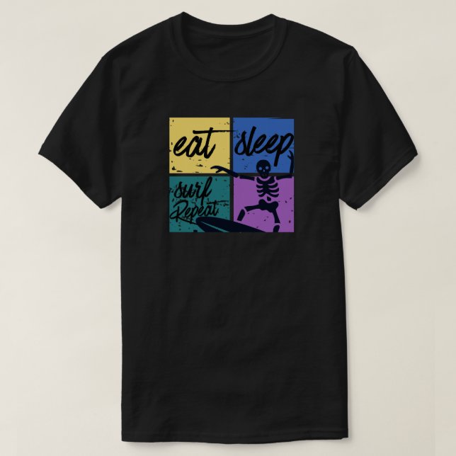T-shirt Manger dormir surfer répéter (Design devant)