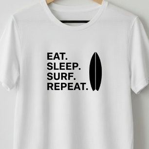 T-shirt Manger Dormir Surfer Répéter Citations de surf drô
