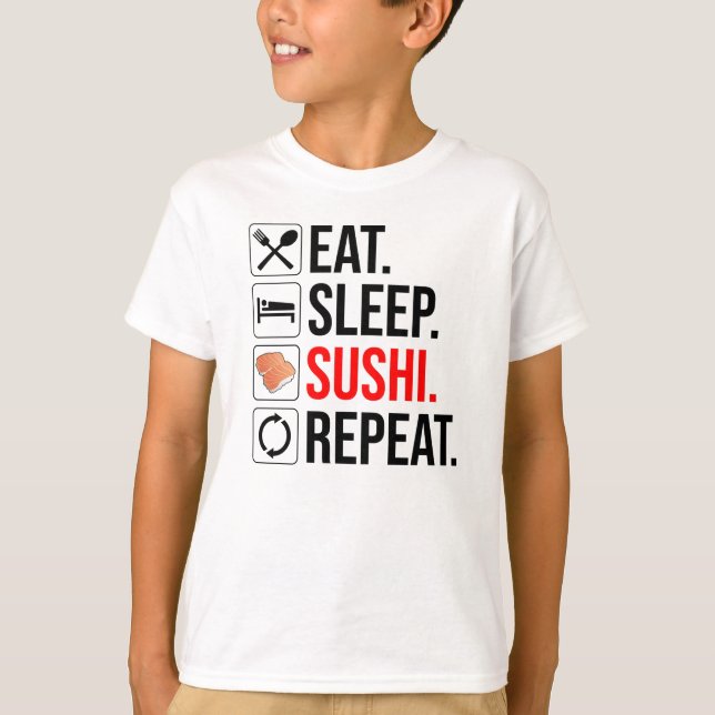 T-shirt Manger. Dormir. Sushi. Répéter (Devant)