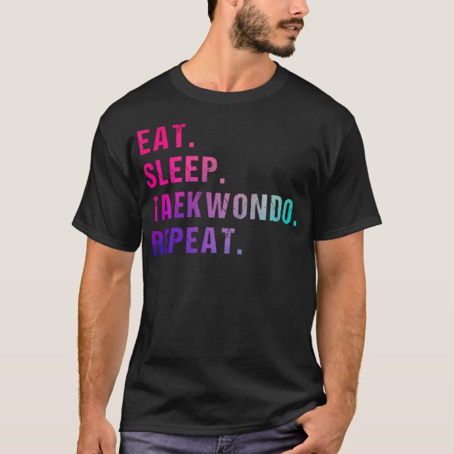 T-shirt Manger Dormir Taekwondo Répéter (Devant)