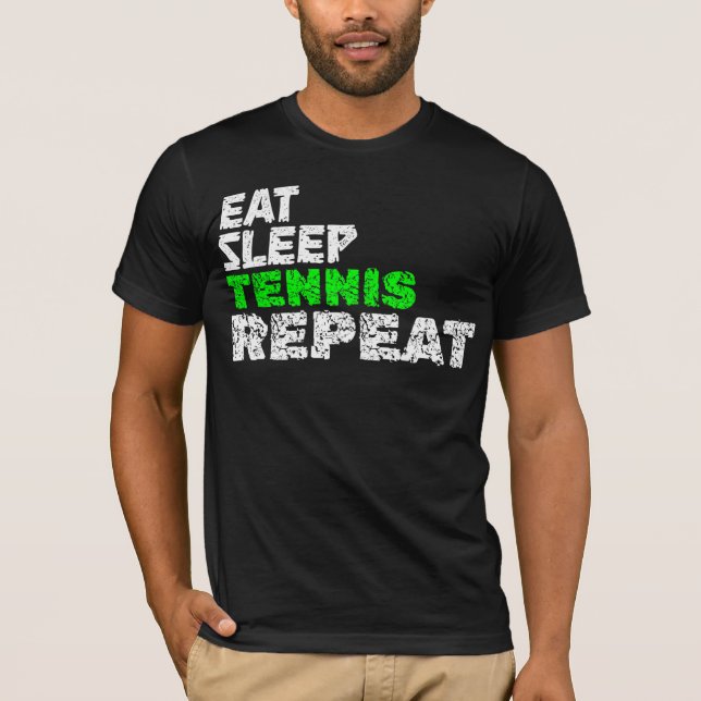 T-SHIRT MANGER DORMIR TENNIS RÉPÉTER (Devant)