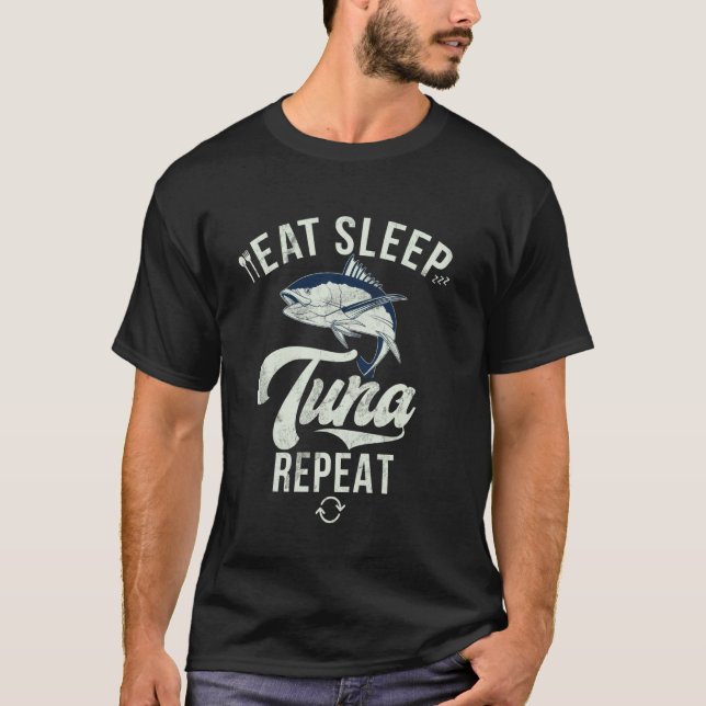 T-shirt Manger Dormir Thon Répéter Pêche au thon (Devant)