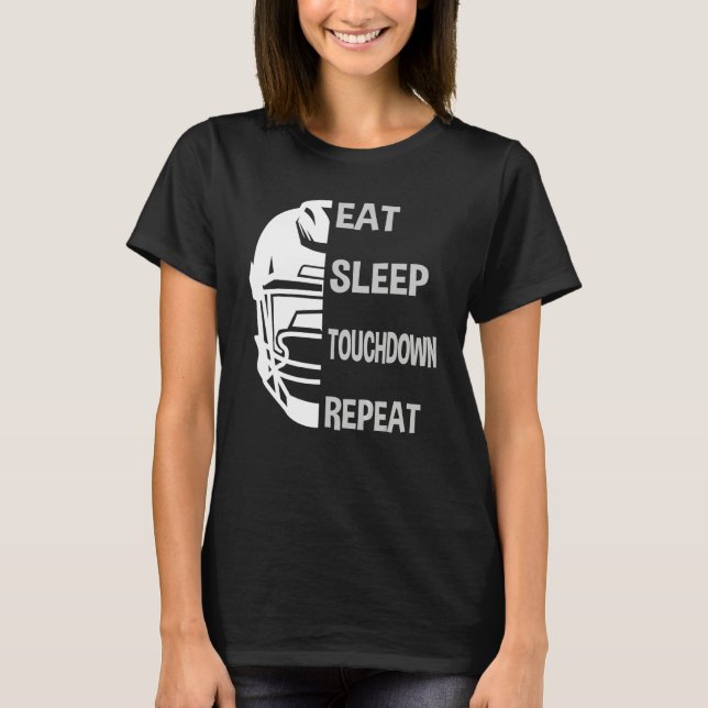 T-shirt Manger Dormir Touchdown Répéter Pour Enfants n Adu (Devant)