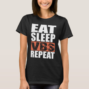 T-shirt Manger Dormir VBS Répéter