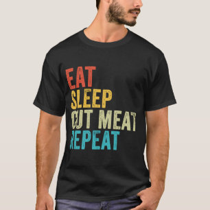 T-shirt Manger Dormir Viande coupée Répéter Boucher Chef V