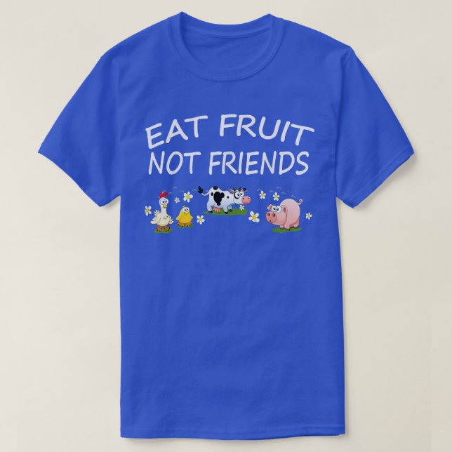 T-shirt Manger Fruit Pas Amis Vegan Végétarien Cadeau (Design devant)