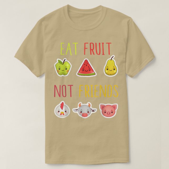 T-shirt Manger Fruit Pas Amis Végétarien Végétarien Végani (Design devant)