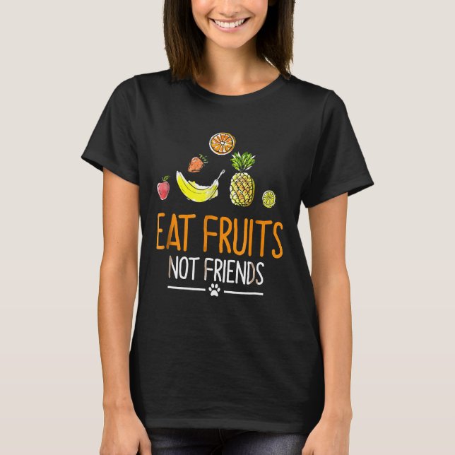 T-shirt Manger Fruits pas amis Vegan (Devant)