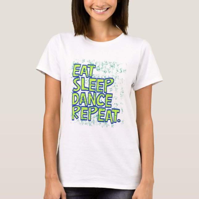 T-shirt manger la danse de sommeil (Devant)