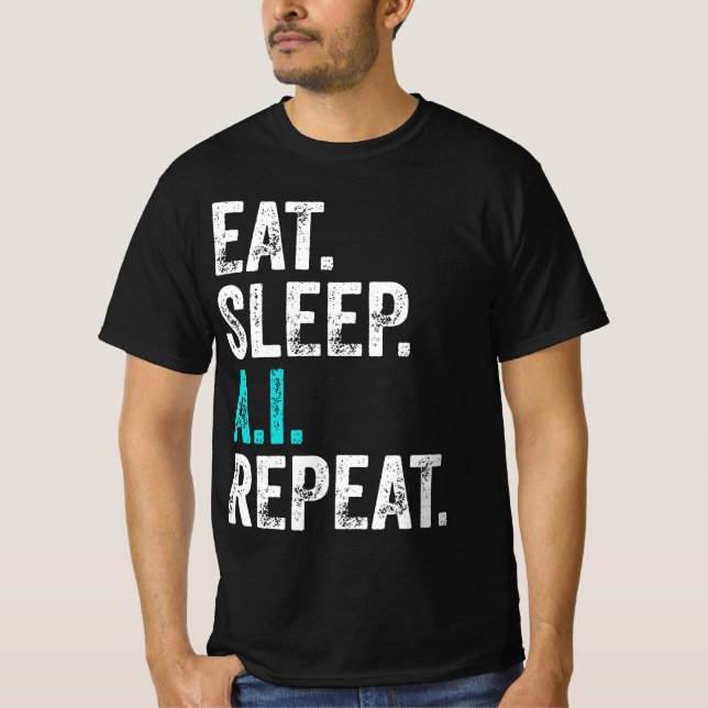 T-shirt Manger le sommeil AI Répéter (Devant)