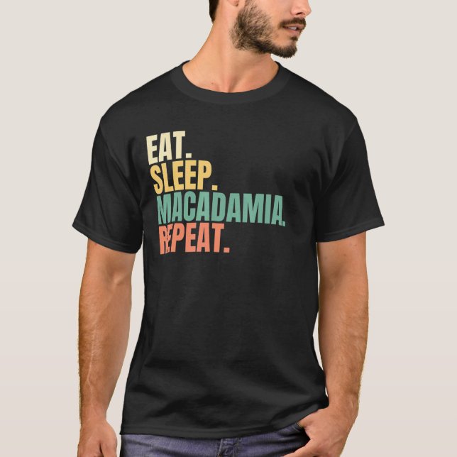 T-shirt Manger le sommeil Macadamia Répéter (Devant)