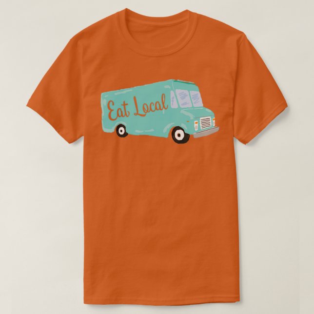 T-shirt Manger local Turquoise Blue Food Truck (Design devant)