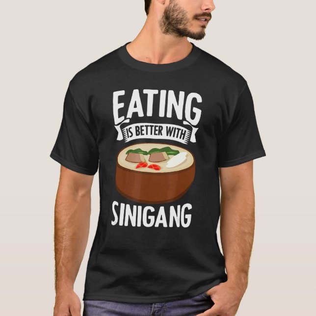 T-shirt Manger Mieux Avec Sinigang Pinoy Soup Filipino (Devant)