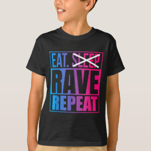 T-shirt Manger Ne Pas Dormir Raver Répéter Citation Musiqu