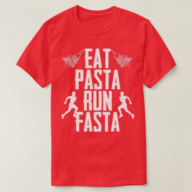 T-shirt Manger Pasta Run Fasta Love Runner Enthousiaste (Design devant)