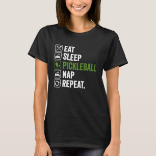 T-shirt Manger Pickleball Sleep Nap Répéter