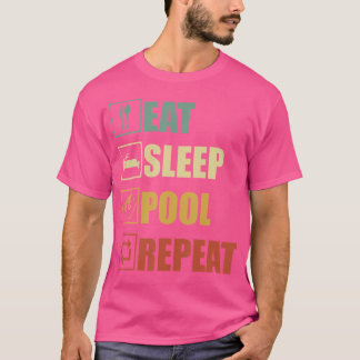 T-shirt Manger Piscine de sommeil Répéter Piscine Billard