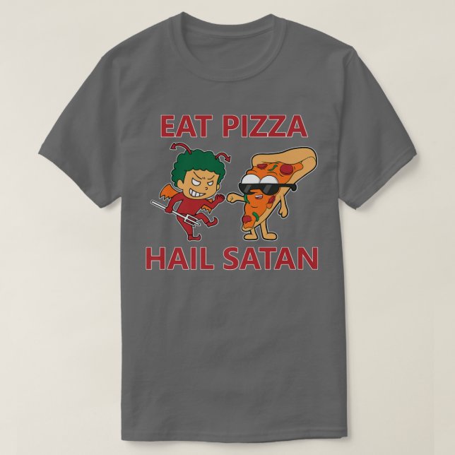 T-shirt Manger Pizza Hail Satan  (Design devant)
