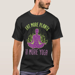 T-shirt Manger Plus de Plantes Faire Plus de Yoga Végétari