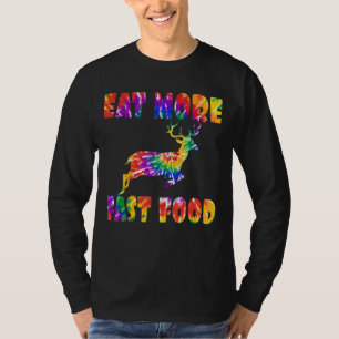 T-shirt Manger Plus Fast Food Tie Dye Deer Hunter Creative