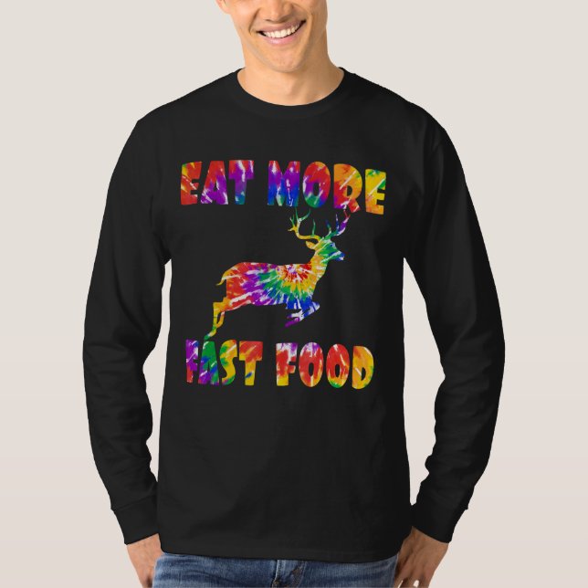 T-shirt Manger Plus Fast Food Tie Dye Deer Hunter Creative (Devant)