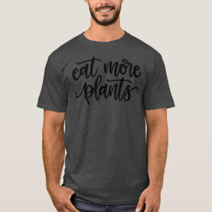 T-shirt Manger Plus Plante Végétarien et Végétarien
