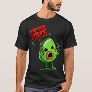 T-shirt Manger Plus Salsa Vegan Avocado Cute Guacamole Fun