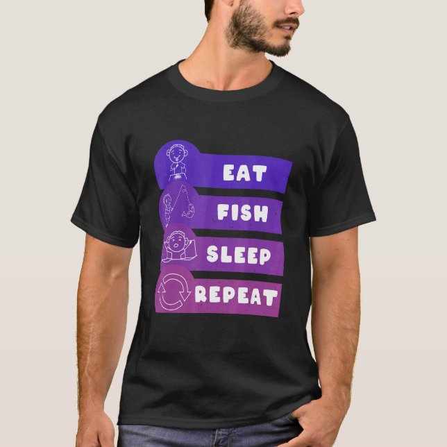 T-shirt Manger Poisson Dormir Répéter (Devant)