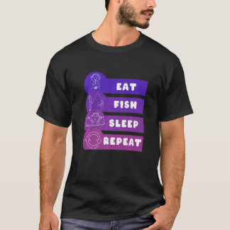T-shirt Manger Poisson Dormir Répéter