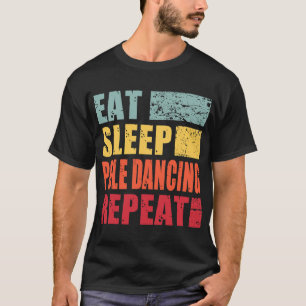 T-shirt Manger Pole de sommeilDanse répétée