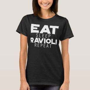T-shirt Manger Ravioli Dormir Répéter Les Citations Sur La
