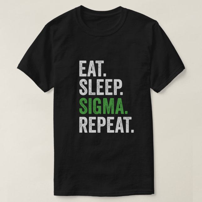 T-shirt Manger Sigma Sigma Répéter Funny Gen Z Alpha tenda (Design devant)