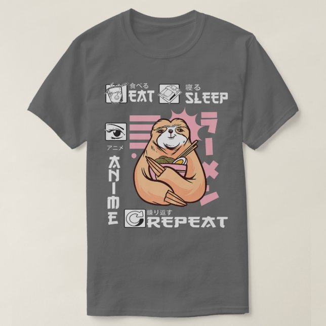 T-shirt Manger Sleep Anime Répéter Sloth Japon Ramen Japon (Design devant)